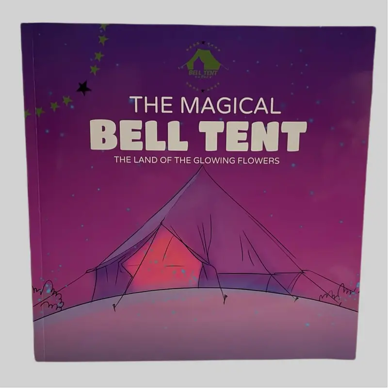 Bell Tent Storybook: The Land of the Glowing Flowers – Illustrated Children’s Edition