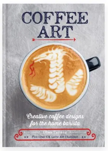 Coffee Art: A Home Barista’s Guide to Crafting Stunning Latte Designs