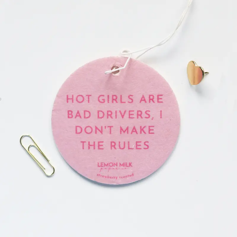 ‘Hot Girls Are Bad Drivers’ Playful Car Air Freshener
