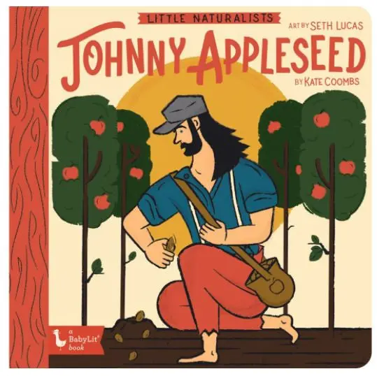 Little Naturalists Board Book: Johnny Appleseed