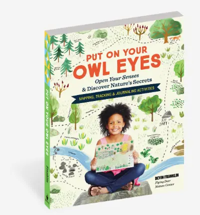 Owl Eyes: Sensory Nature Exploration Through Mapping, Tracking & Journaling